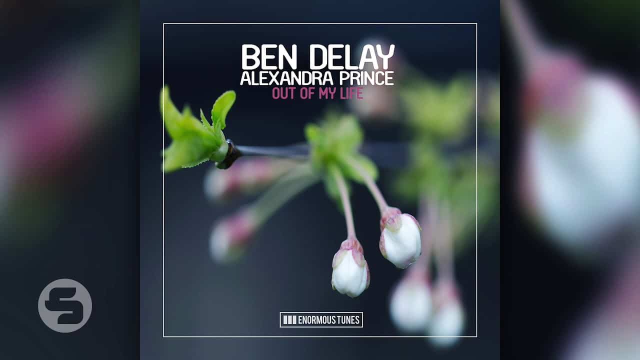 Ben Delay ft. Alexandra Prince - Out of My Life