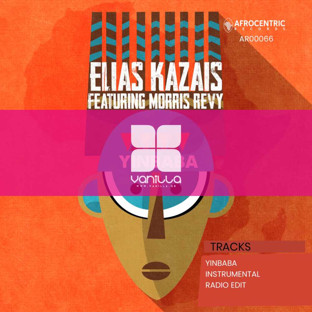 VANILLA RADIO - Elias Kazais feat. Morris Revy - Yinbaba