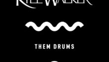 Kyle Walker - Them Drums (Extended Mix)