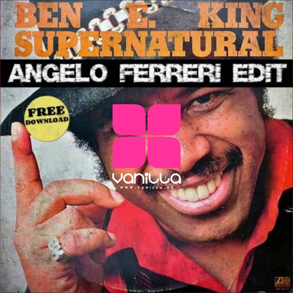 Ben E.King - SUPERNATURAL THING (Angelo Ferreri EDIT)