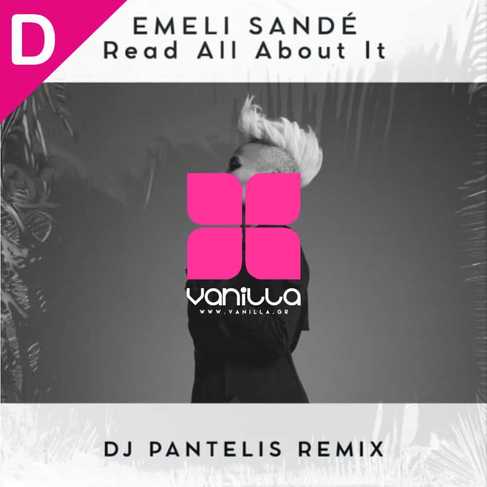 Emeli Sandé - Read All About It (DJ Pantelis Remix)  - vanilla radio - free download